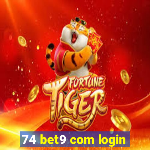 74 bet9 com login